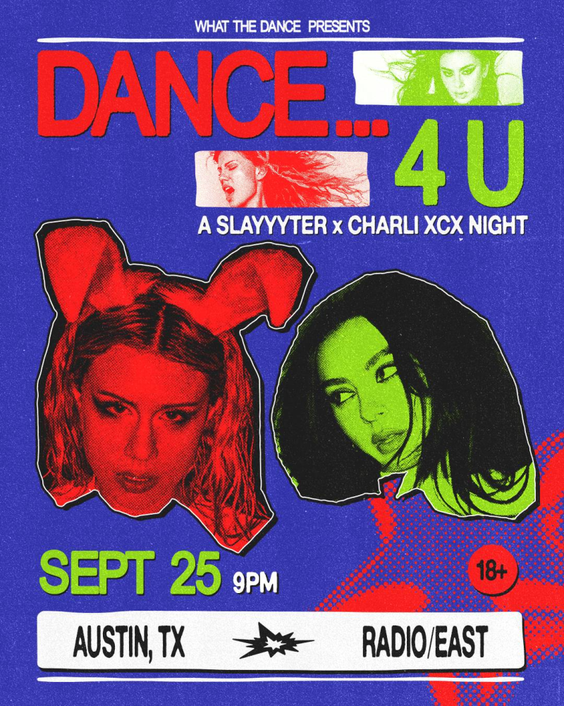 DANCE...4U (Slayyyter & Charli XCX Dance Party)