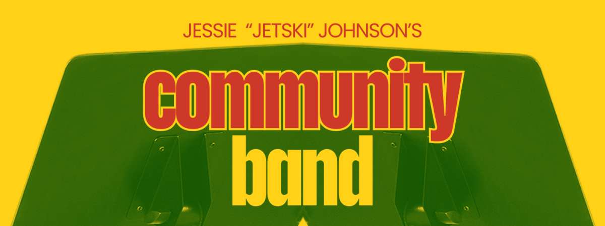 Community Band With Jessie 'Jetski' Johnson