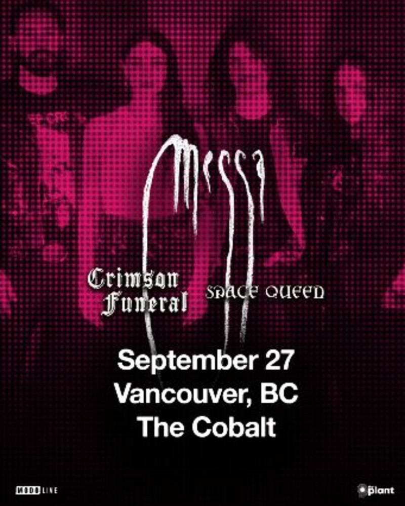 Messa w/ Space Queen & Crimson Funeral