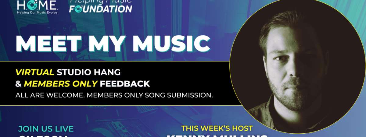 Meet My Music: Virtual Studio Hang & Members Only Feedback