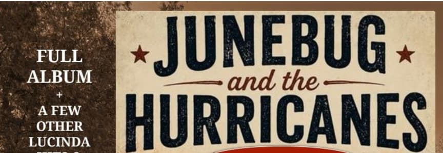 Junebug and The Hurricanes Playing Lucinda Williams' 'car Wheels on a Gravel Road'