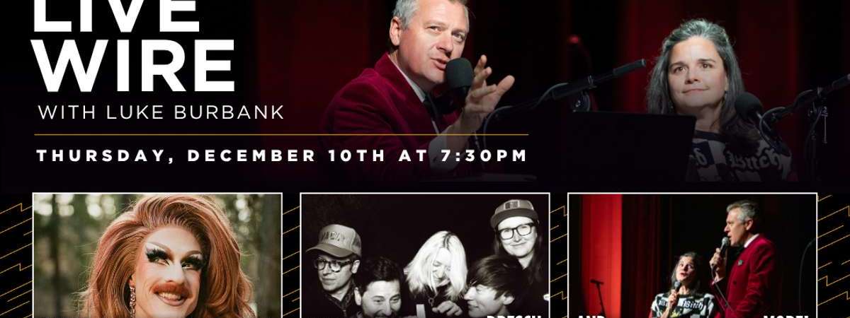 Live Wire with Luke Burbank