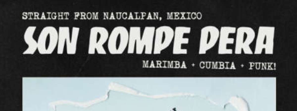 Son Rompe Pera w/ Special Guests