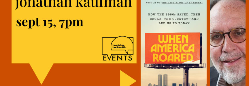 Jonathan Kaufman: When America Roared