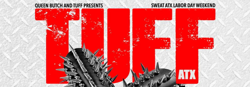 Tuff Atx Sweat Labor Day Weekend