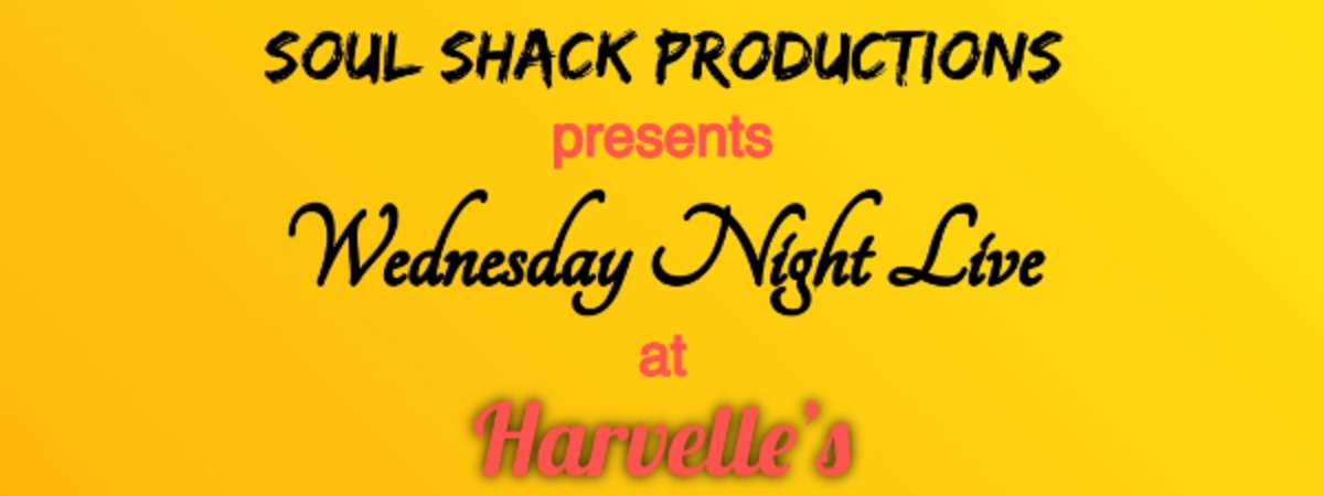 Soul Shack Productions: Wednesday Night Live