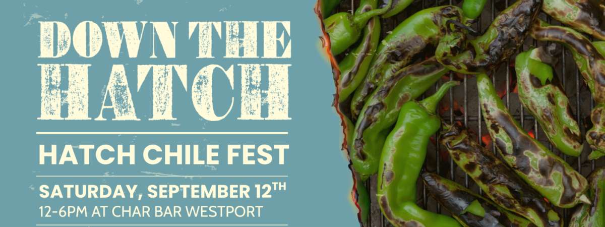4th Annual Hatch Chile Fest at Char Bar Westport