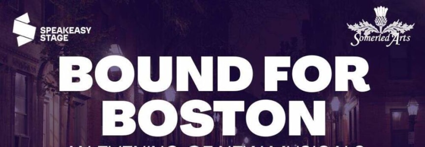 Bound for Boston: An evening of new musicals