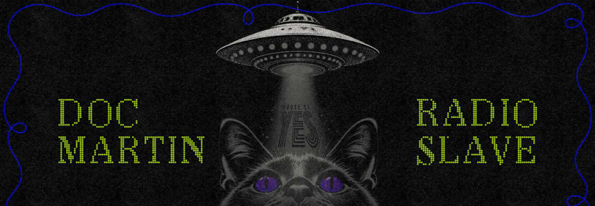 SPACE CATS: Doc Martin, Radio Slave, & Yushh
