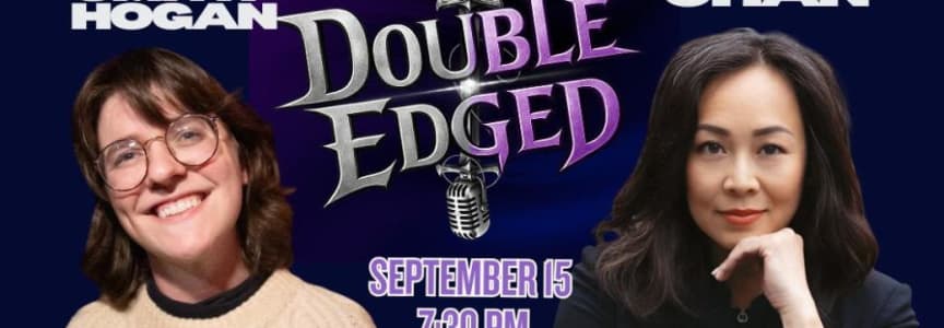 Double Edged: Alyce Chan and Paige Smith-Hogan