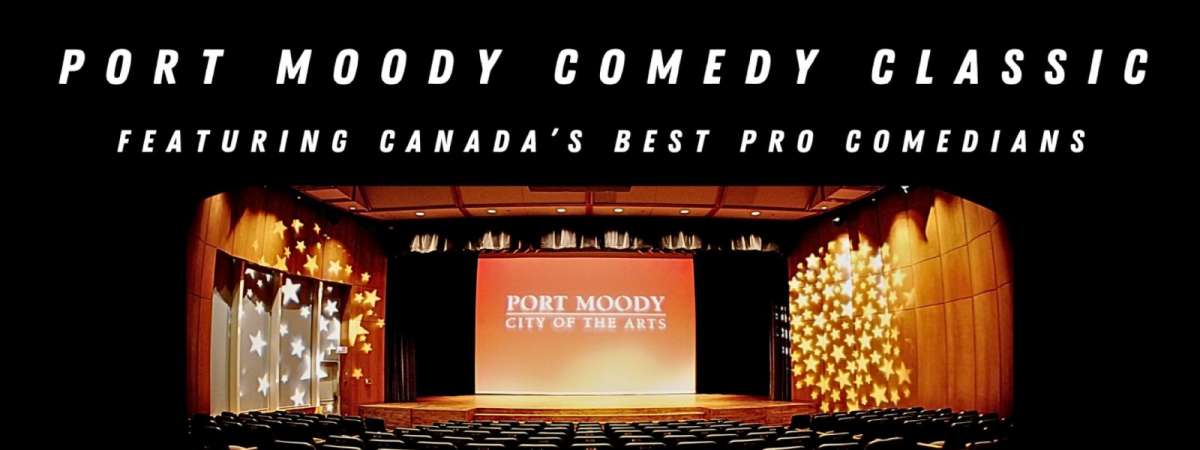 Port Moody Comedy Classic