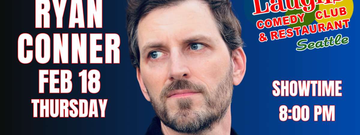 Comedy show: Comedian Ryan Conner at Laughs Comedy