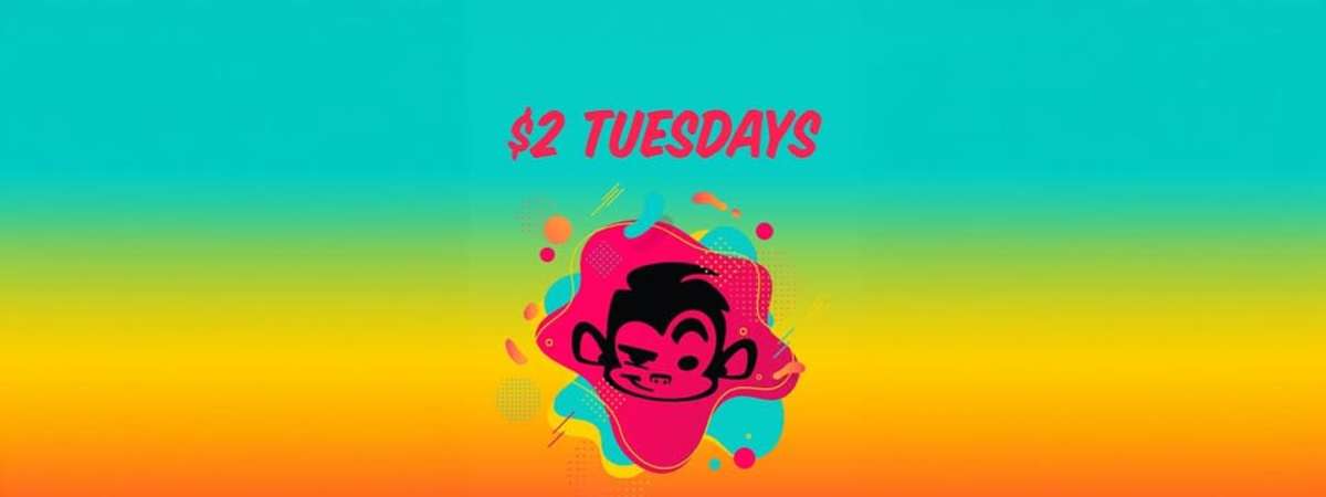 $2 Tuesdays