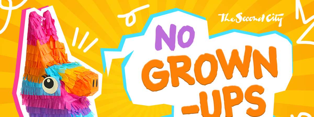 No Grown-Ups Allowed