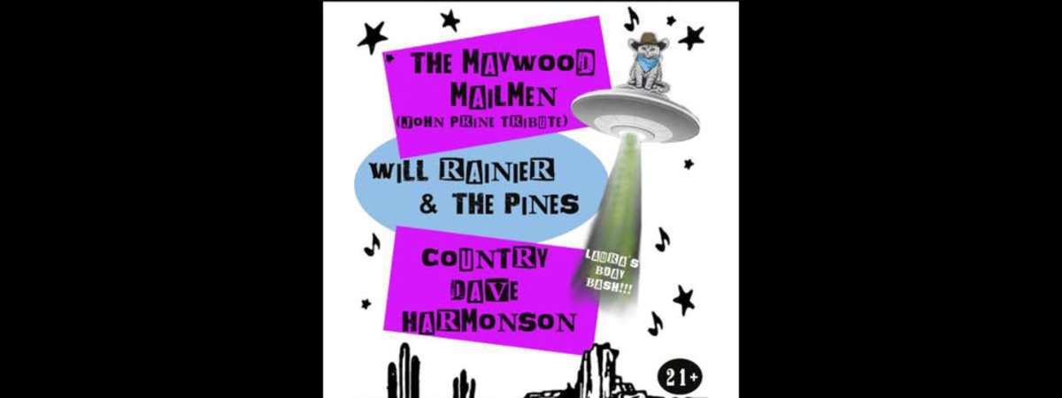 The Maywood Mailmen, Will Rainier & The Pines, Country Dave Harmonson