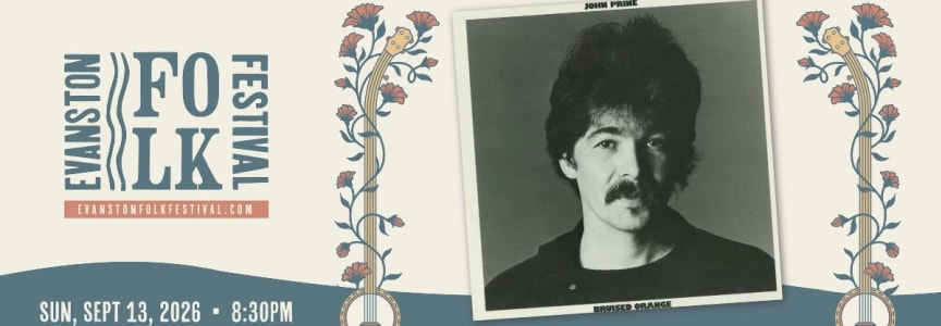 A Tribute to John Prine's Bruised Orange: Evanston Folk Festival Aftershow