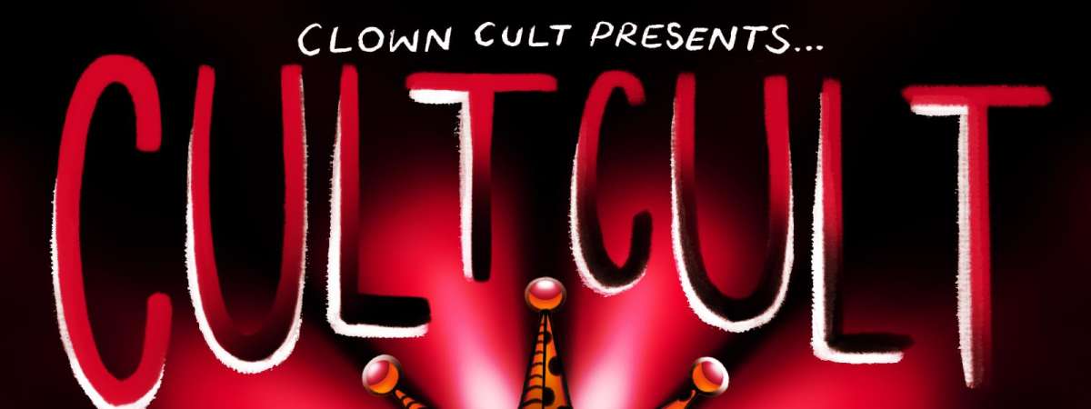 Clown Cult: Cult Cult