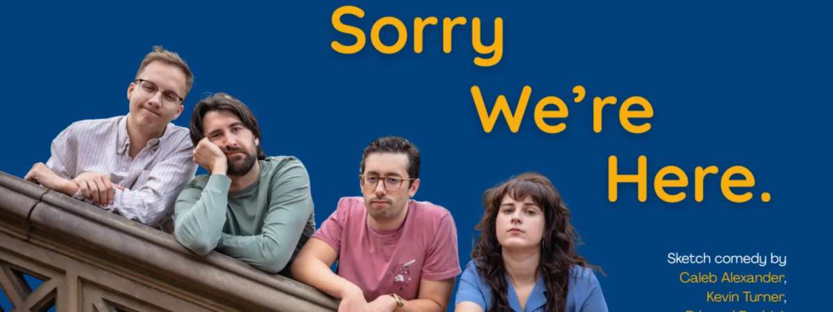 Sorry We're Here