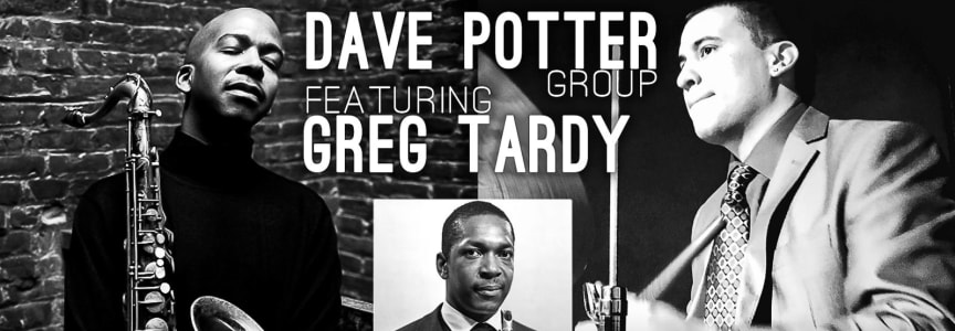 Dave Potter Group ft. Greg Tardy: Celebrating Coltrane at 100