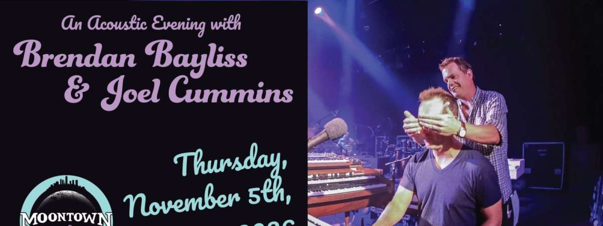 An Acoustic Evening with Brendan Bayliss & Joel Cummins