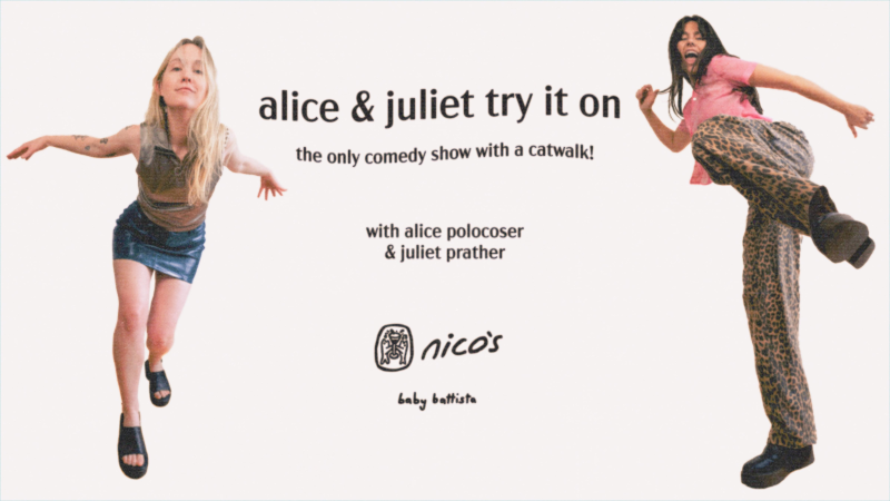 Alice & Juliet Try It On | standup comedy in Atwater Village
