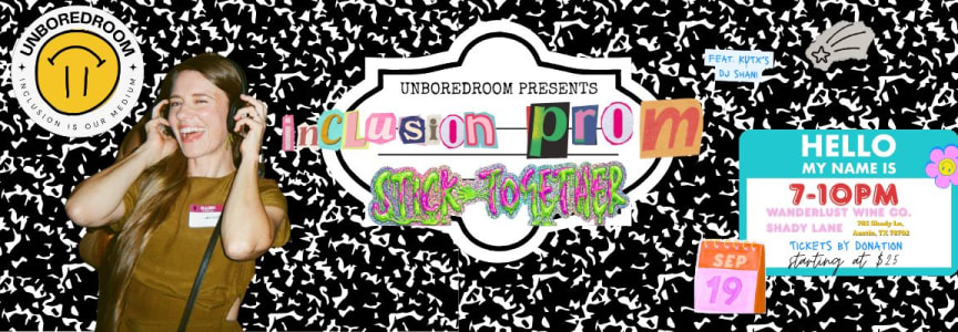 Inclusion Prom: Stick Together