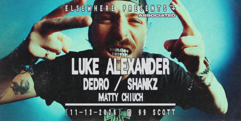 Luke Alexander - Dedro, Shankz, Matty Chiuch