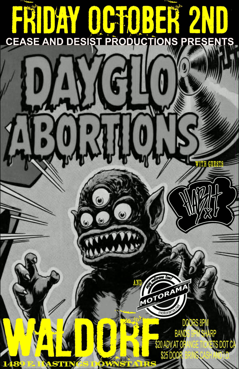 Dayglo Abortions with Habit and Motorama