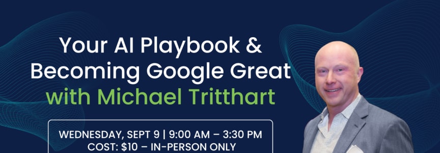 Your AI Playbook & Becoming Google Great with Michael Tritthart