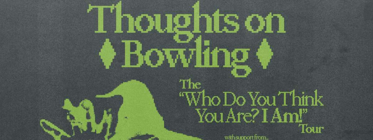 Thoughts On Bowling w/ Softly x HummusVacuum x MooseCreek Park x Boy Clothes