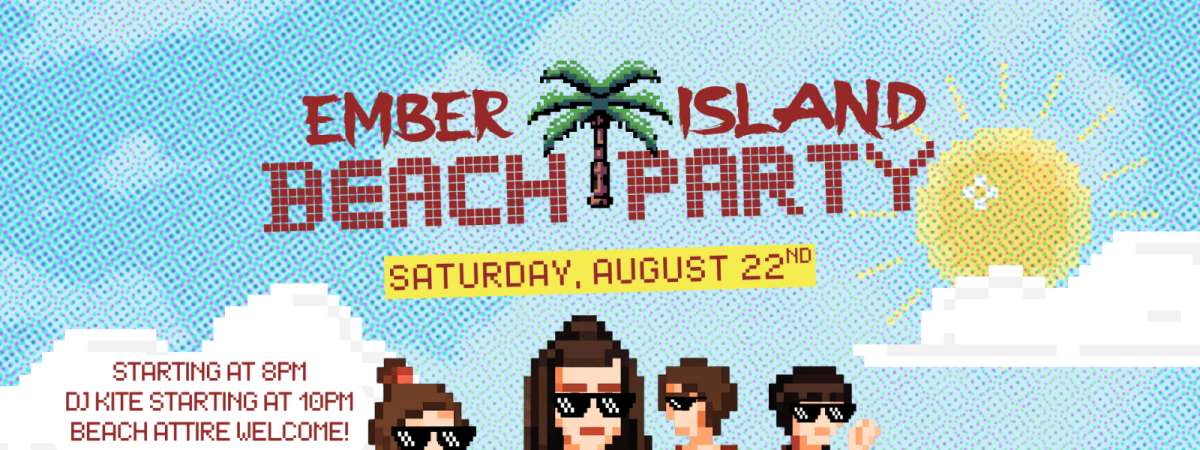 Ember Island Beach Party