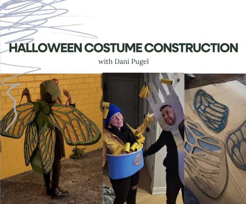 Halloween Costume Construction with Dani Pugel