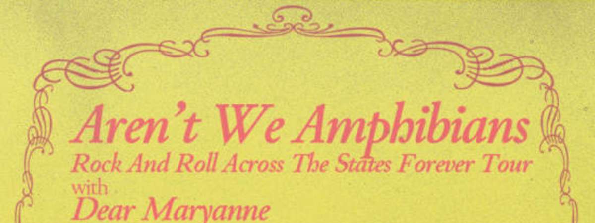 Aren't We Amphibians Rock And Roll Across The States Forever Tour w/ Dear Maryanne