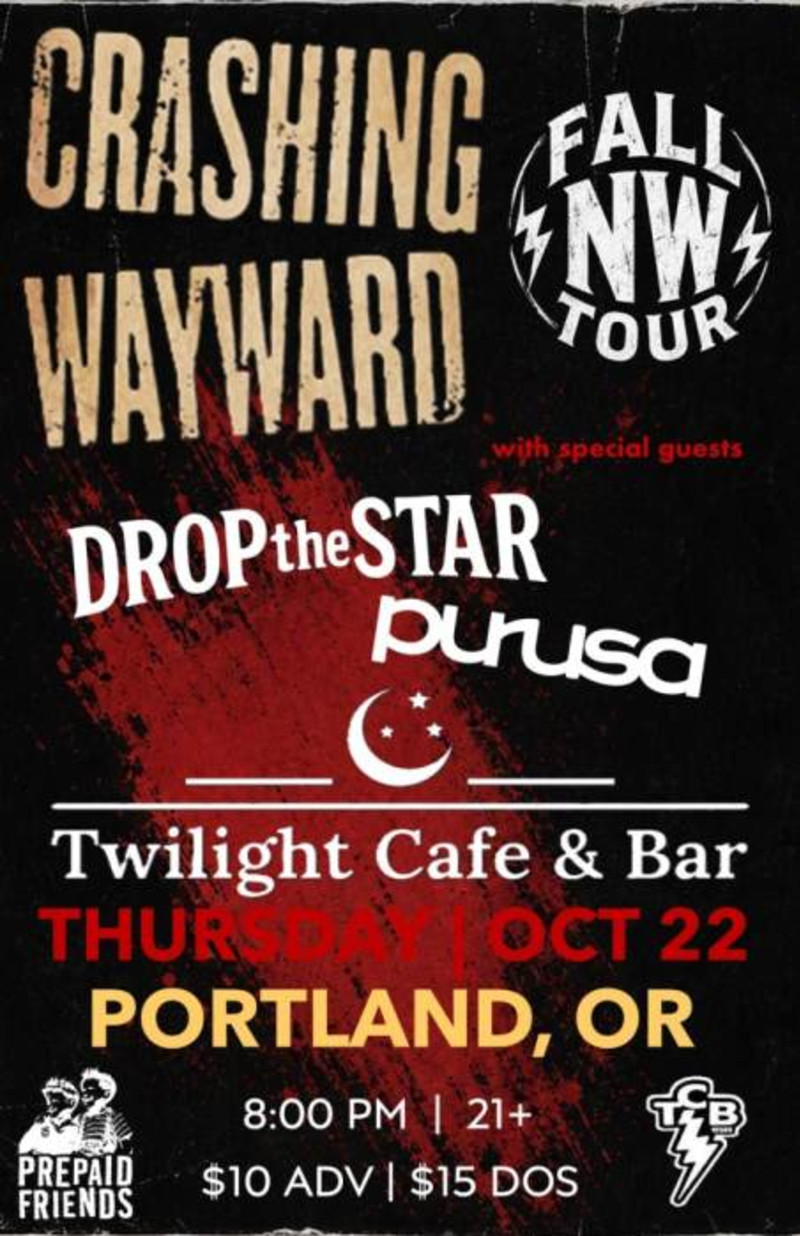 Crashing Wayward w/ Drop The Star, Purusa