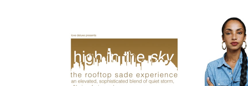 High in the Sky: The Rooftop Sade Experience