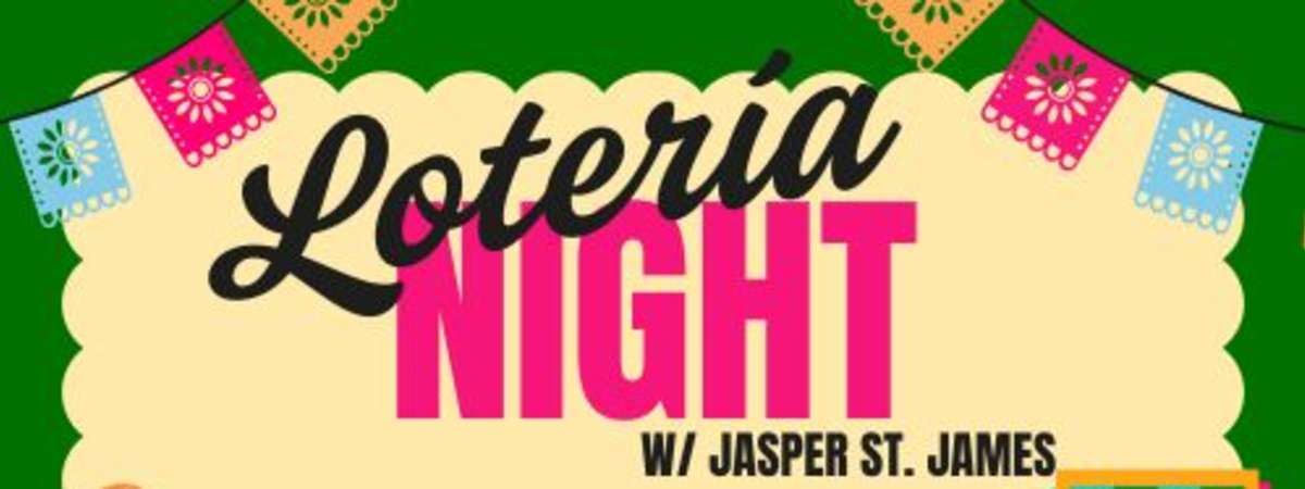 Lotería Night With Jasper St. James