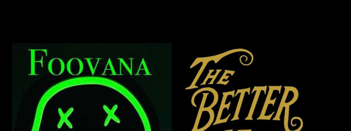 FooVana  & The Better Men