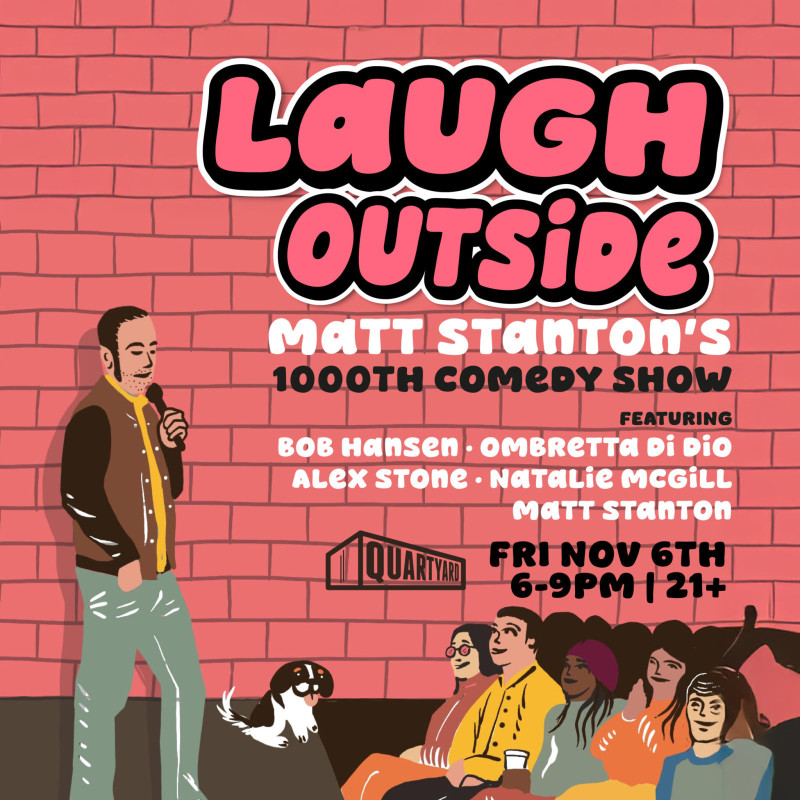 Laugh Outside: Matt Stanton’s 1000th Comedy Show