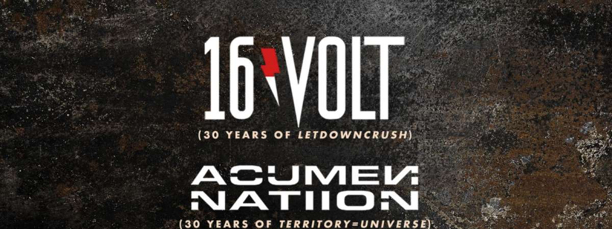 16 Volt + Acumen Nation