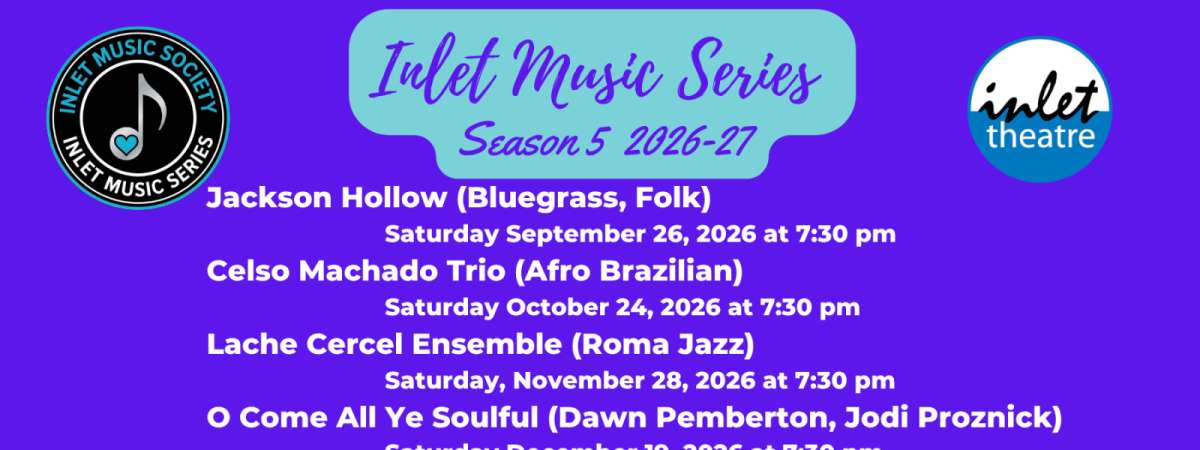 Inlet Music Series 2026-2027 Season: Season Pass sales END Sept 15