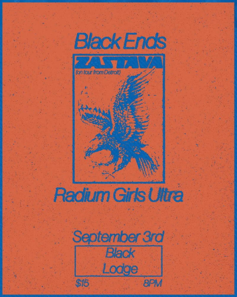 Black Ends, Zastava, Radium Girls Ultra