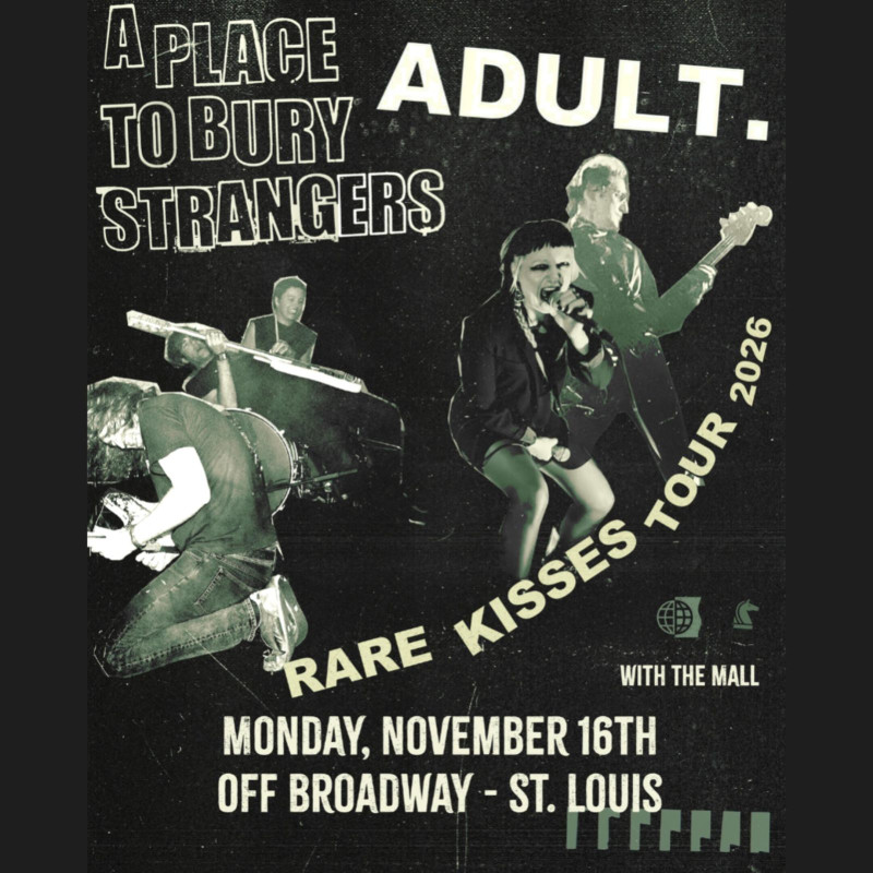 ADULT. / A Place To Bury Strangers