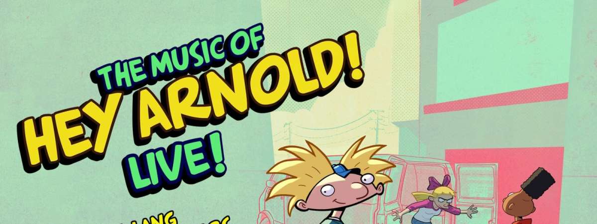 The Music of Hey Arnold Live!