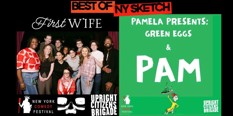 Best of NY Sketch Ft. First Wife & Pamela Presented By NYCF