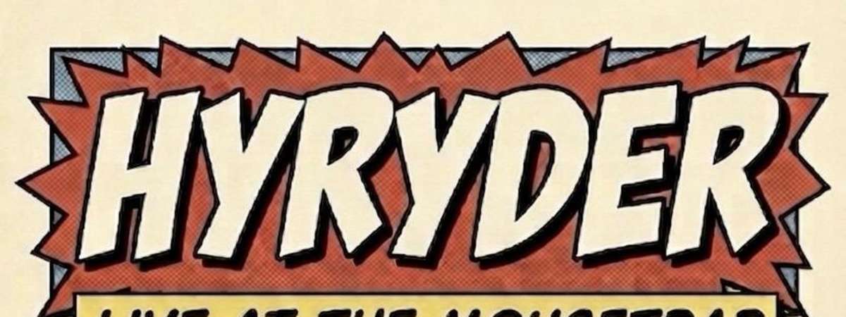 Hyryder for 2 Late Summer Nights