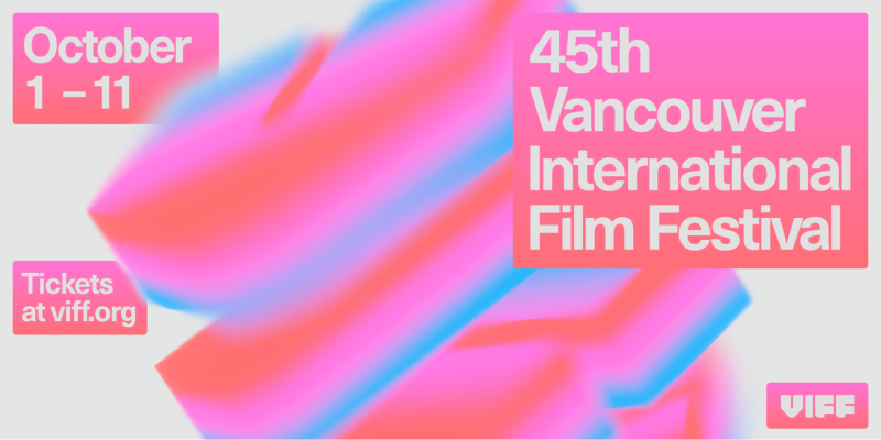 45th Vancouver International Film Festival