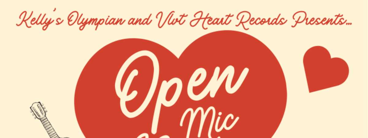 KELLY’S OLYMPIAN & VLVT HEART RECORDS PRESENTS OPEN MIC NIGHT!, GUEST HOST'S BAD and STEPHANIE STRANGE