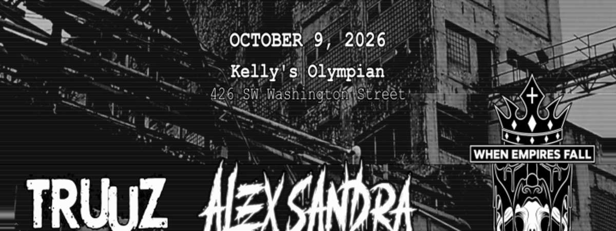 Truuz, Alex Sandra (L.A.), When Empires Fall