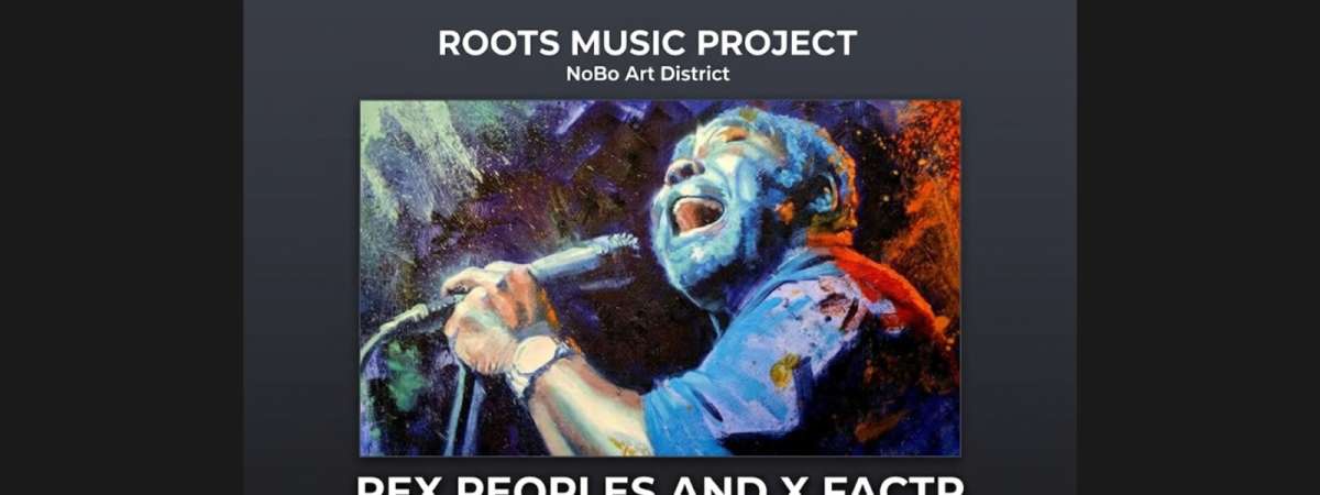 Rex Peoples & X Factr & The Desperados at NoBo First Friday