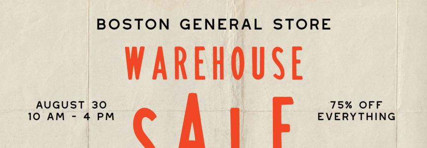 Boston General Store Warehouse Sale